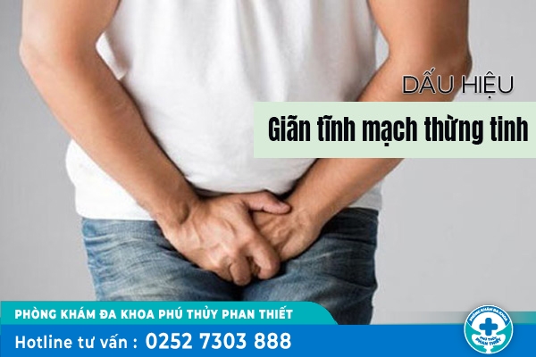 Nhận biết dấu hiệu giãn tĩnh mạch thừng tinh sớm
